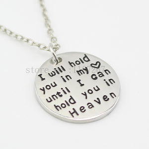 2015 New Inspirational Memorial Jewelry  I'll hold you in my heart until i hold you in heaven Remembrance Pendant Necklaces