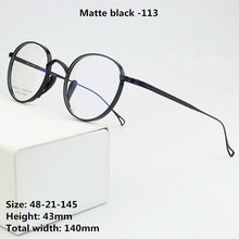 Load image into Gallery viewer, 2023  Brand Round Titanium Glasses Frame Men Optical Myopia Prescription Eyeglasses Frame Women Ultralight Eyewear 113