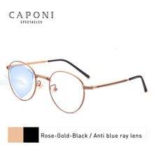 Load image into Gallery viewer, CAPONI Anti Blue Light Glasses Women Titanium Frame Round Clear Computer Glasses Photochormic Optical Eyeglasses 2023 BF1820