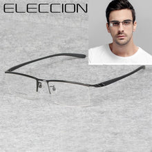 Load image into Gallery viewer, ELECCION  Titanium Half Frame for Men&#39;s Glasses Myopia Eyeglasses on Optical Prescription Eyewear Frame