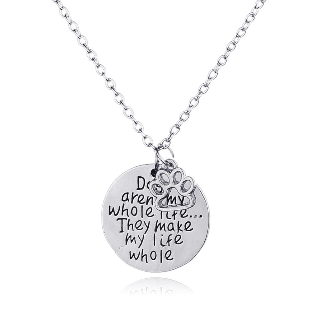 Paw Letter Pendant Necklace Dogs aren't my whole life,they make my life whole 2 Cartoons Necklace Jewelry Gift for Dog Lover