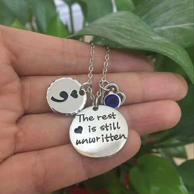The rest is still unwritten Necklace Suicide Awareness Pendant Necklaces Dropshipping Can Choose Birthstone YP3133