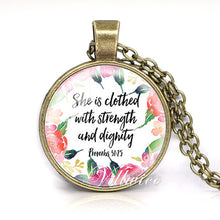 Load image into Gallery viewer, She is clothed with Strength and Dignity Necklace Proverbs 31:25 Bible Verse Christian Quote Necklace Faith Gifts