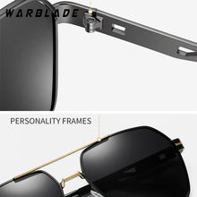 Load image into Gallery viewer, WarBLade Men&#39;s Polarized Sunglasses Brand Designer Pilot Male Metal Frame Sun Glasses Driving Goggles For Men UV High Quality